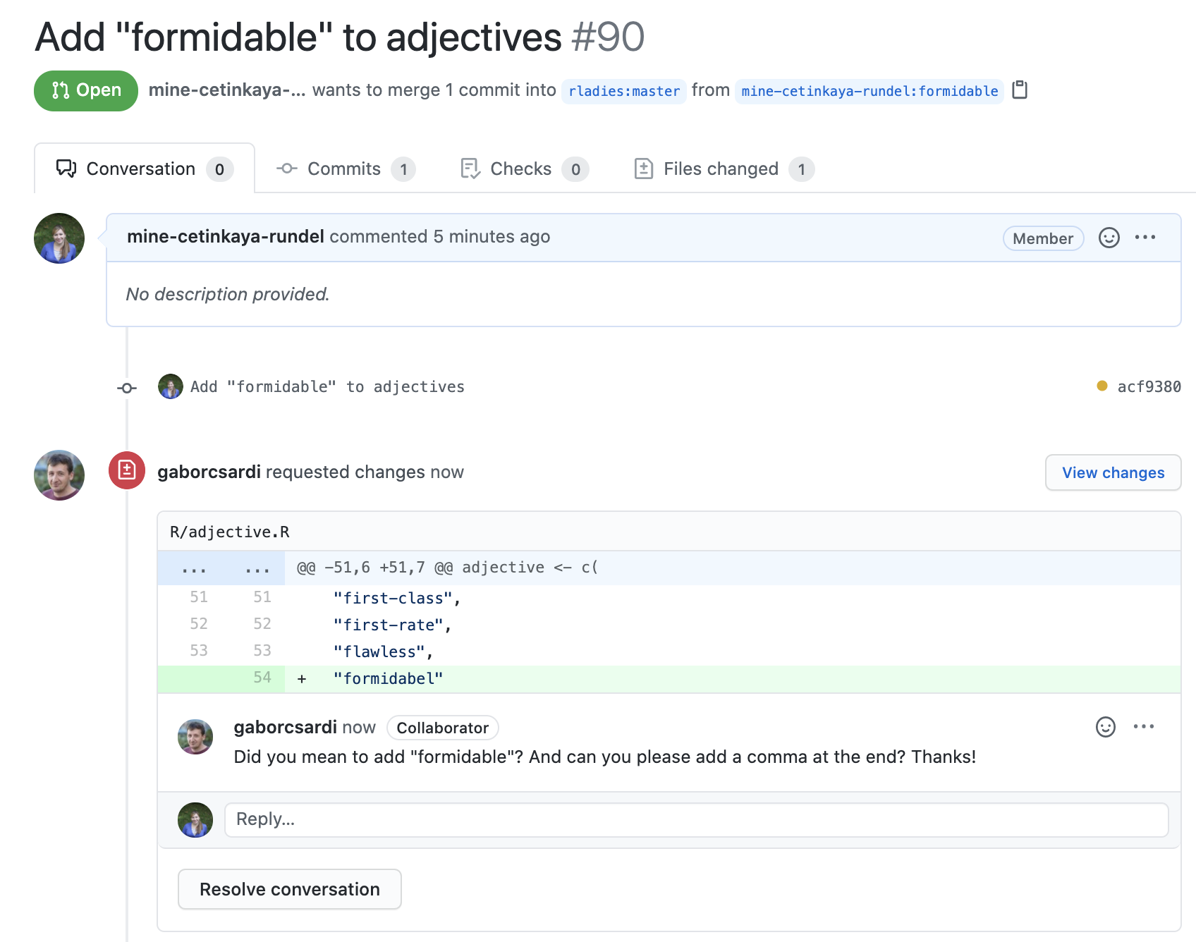 A screenshot of the comments section on the pull request. A comment from a collaborator on the new line says Did you mean to add formidable? And can you please add a comma at the end? Thanks!
